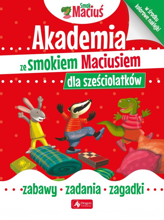 Akademia ze smokiem Maciusiem dla sze�ciolatk�w
