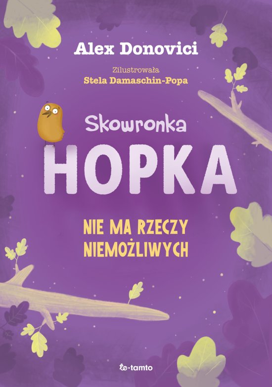 Skowronka Hopka. Nie ma rzeczy niemo�liwych
