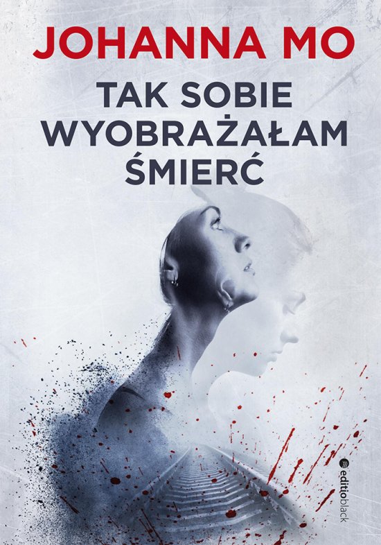 Tak sobie wyobra�a�am �mier�