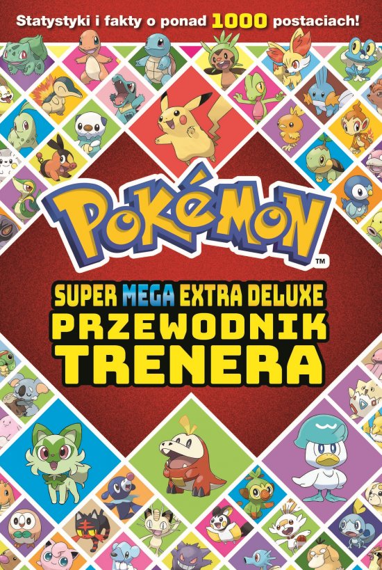 Pokemon. Super Mega Extra Deluxe Podr�cznik Trenera