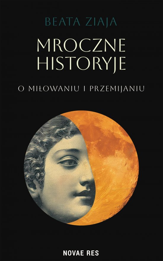 Mroczne historyje o mi�owaniu i przemijaniu