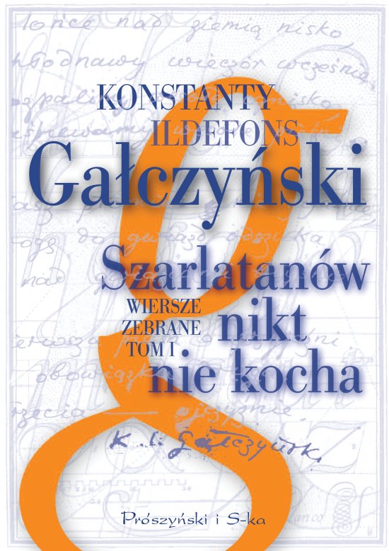 Szarlatan�w nikt nie kocha. Wiersze zebrane. Tom 1