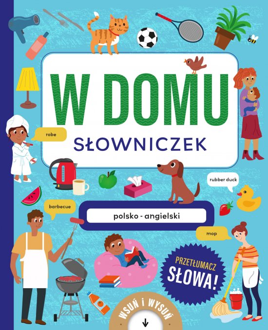 W domu. S�owniczek polsko-angielski. Ksi��ka z wysuwankami