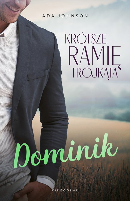 Kr�tsze rami� tr�jk�ta. Tom 2: Dominik