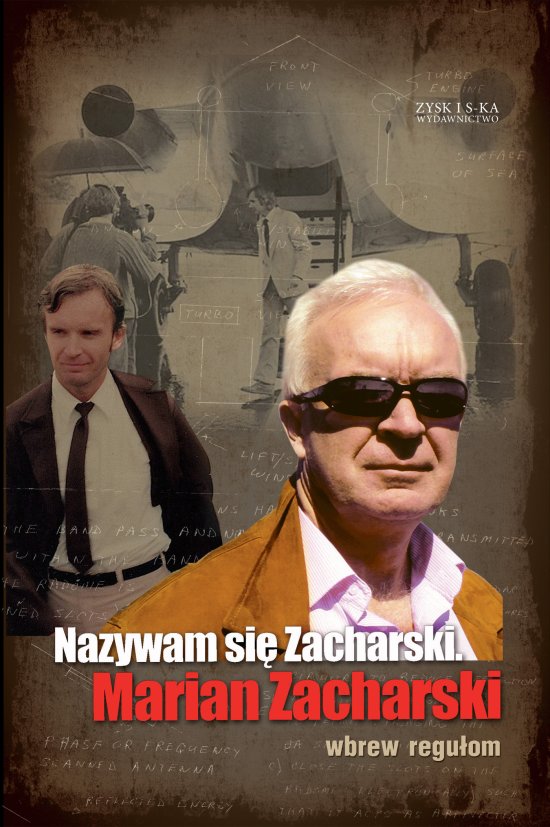Nazywam si� Zacharski, Marian Zacharski. Wbrew regu�om
