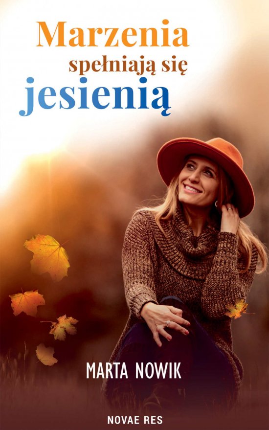Marzenia spe�niaj� si� jesieni�