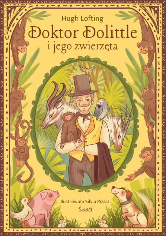Doktor Dolittle i jego zwierz�ta. Klasyka �wietlika