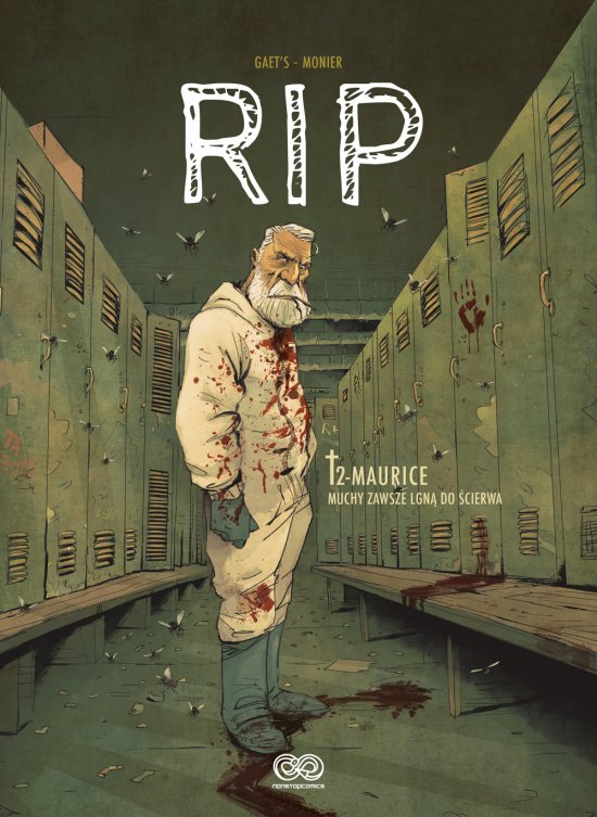 RIP, tom 2. Maurice. Muchy zawsze lgn� do �cierwa