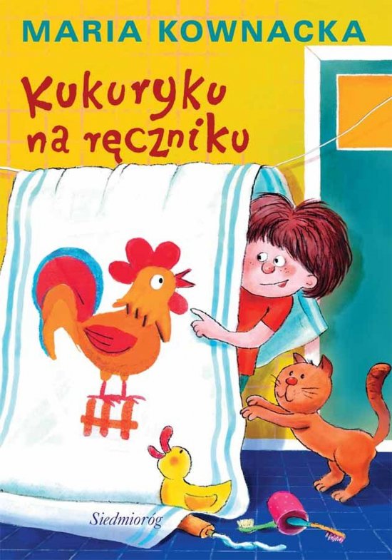 Kukuryku na r�czniku