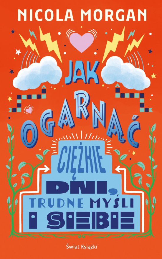 Jak ogarn�� ci�kie dni, trudne my�li i siebie