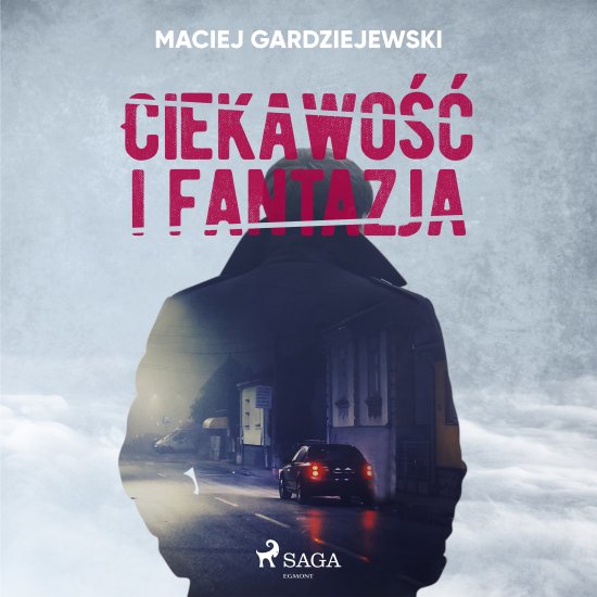 Ciekawo�� i fantazja