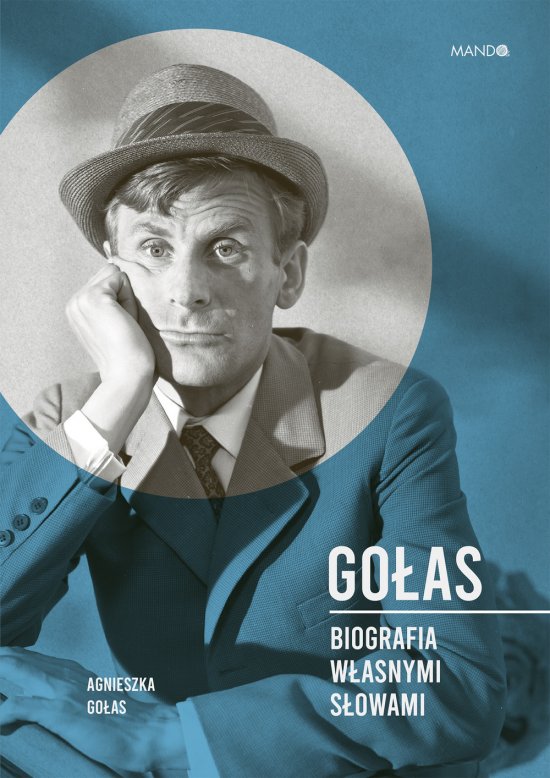 Go�as. Biografia w�asnymi s�owami