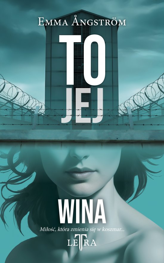To jej wina