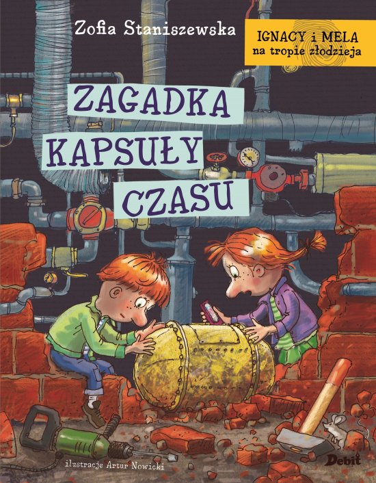Ignacy i Mela na tropie z�odzieja. Zagadka kapsu�y czasu