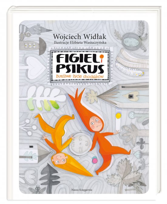 Figiel i Psikus. Burzliwe �ycie chochlik�w