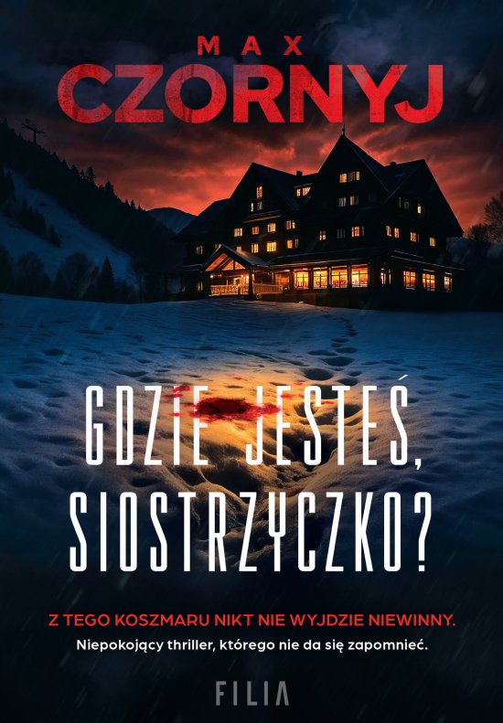 Gdzie jeste�, siostrzyczko?