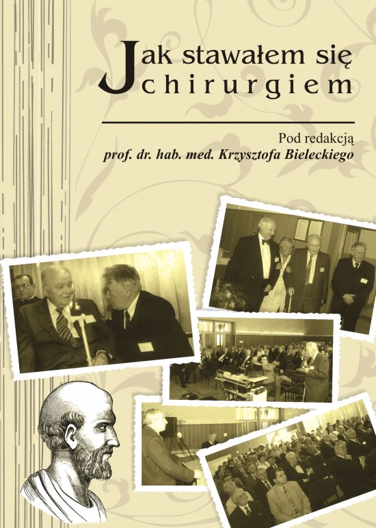 Jak stawa�em si� chirurgiem