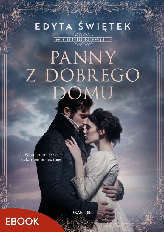 Panny z dobrego domu. W cieniu niewoli. Tom 2