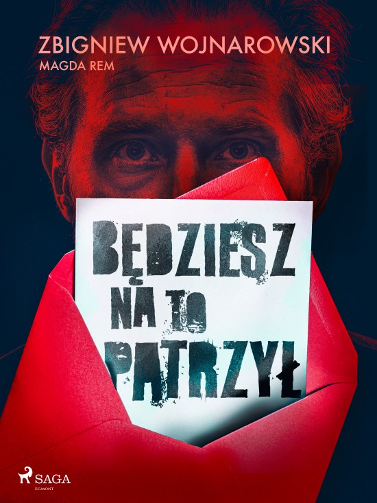 B�dziesz na to patrzy�