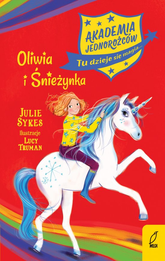 Akademia Jednoro�c�w. Oliwia i �nie�ynka. Tom 6