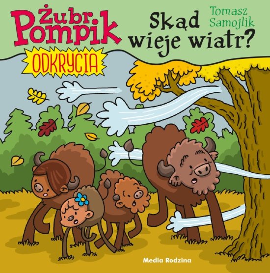�ubr Pompik. Odkrycia. Tom 9. Sk�d wieje wiatr?