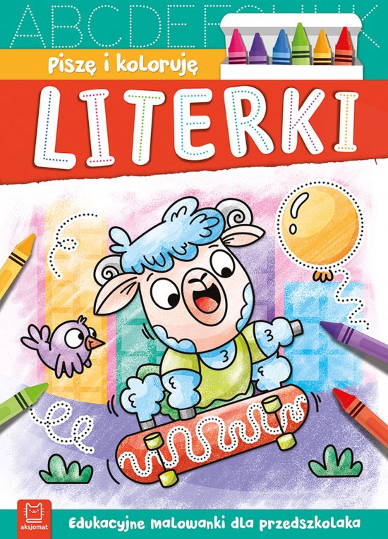 Pisz� i koloruj�. Literki. Edukacyjne malowanki dla przedszkolaka