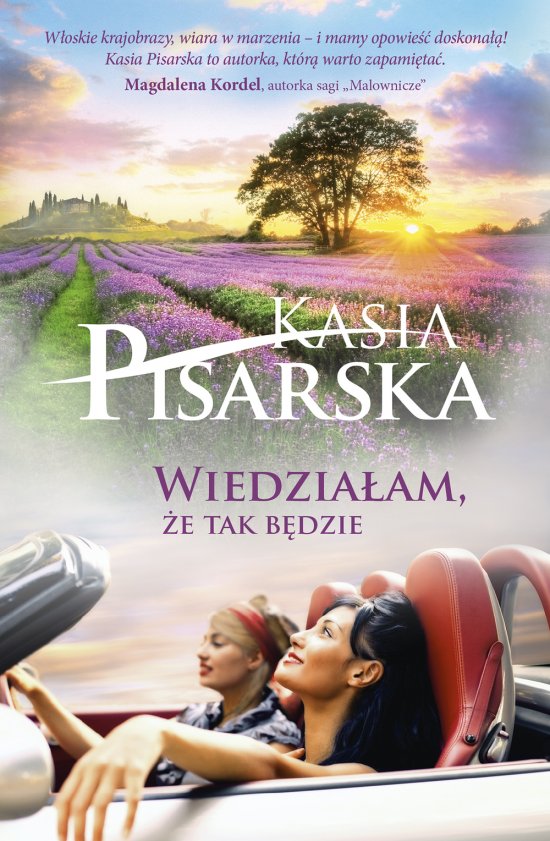 Wiedzia�am, �e tak b�dzie!