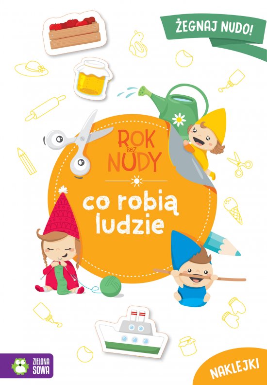 Rok bez nudy. Co robi� ludzie