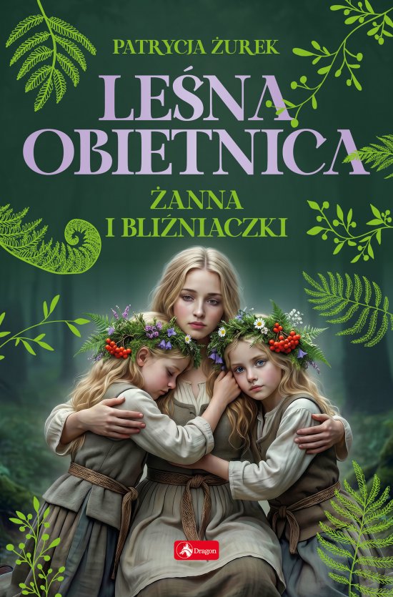 Le�na obietnica. Cz�� 3. �anna i bli�niaczki