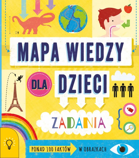 Mapa Wiedzy dla Dzieci. 100 fakt�w w obrazkach - zadania