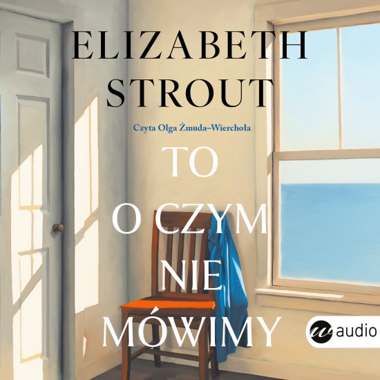 To, o czym nie m�wimy