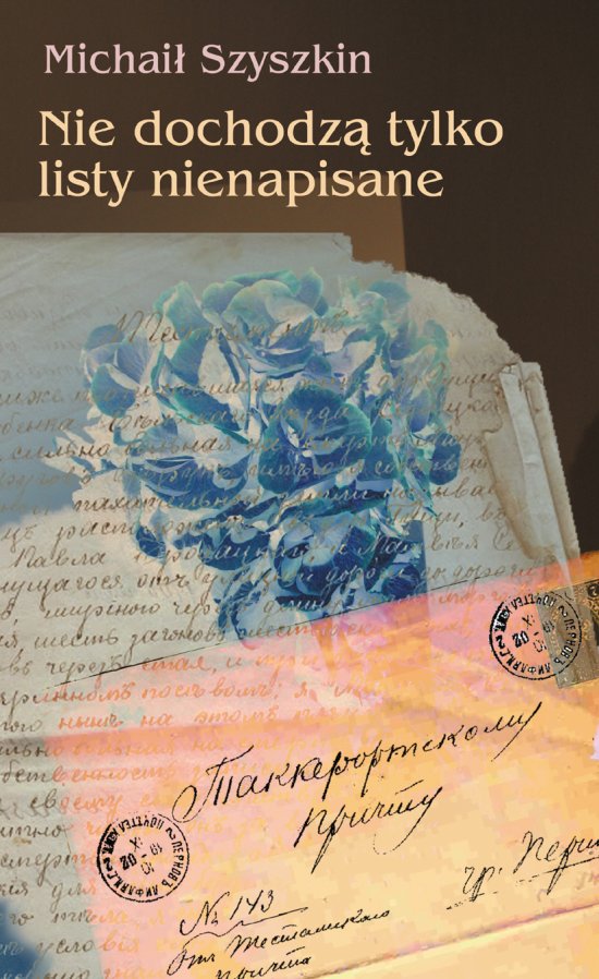 Nie dochodz� tylko listy nienapisane