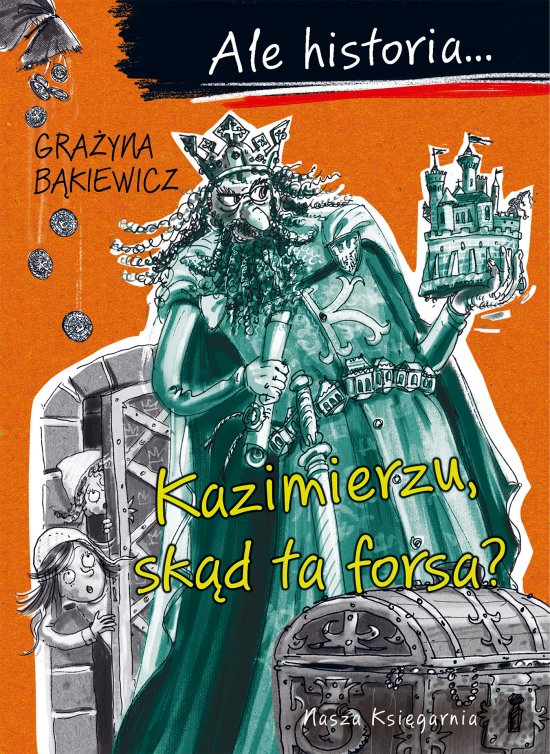 Ale historia... 2 Kazimierzu, sk�d ta forsa?