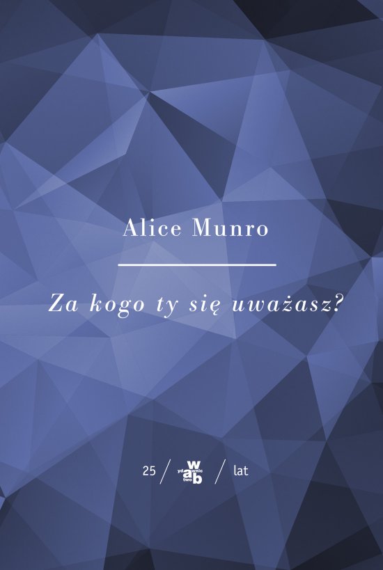 Kolekcja Jubileuszowa W.A.B. Za kogo ty si� uwa�asz