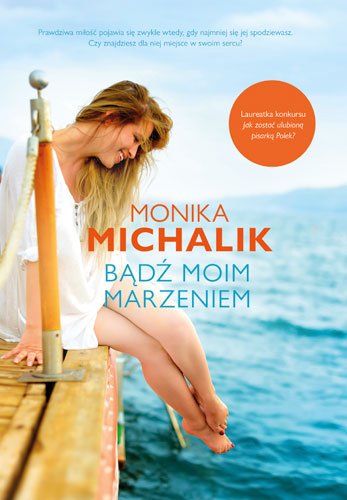 B�d� moim marzeniem