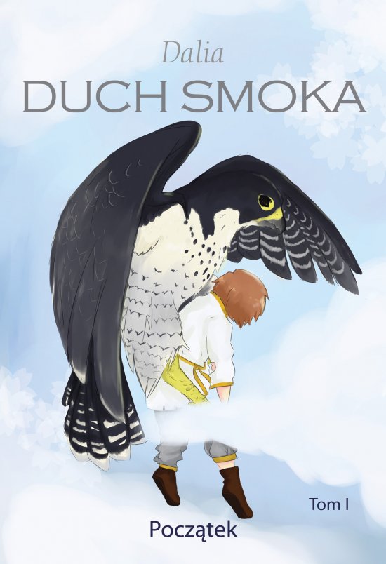 Duch Smoka. Tom I: Pocz�tek