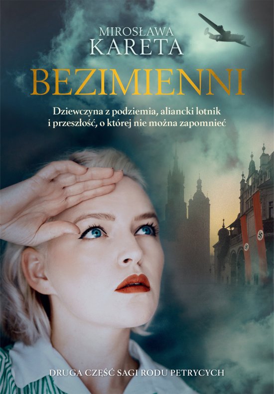 Bezimienni. Dziewczyna z podziemia, aliancki lotnik i przesz�o��, o kt�rej nie mo�na zapomnie�