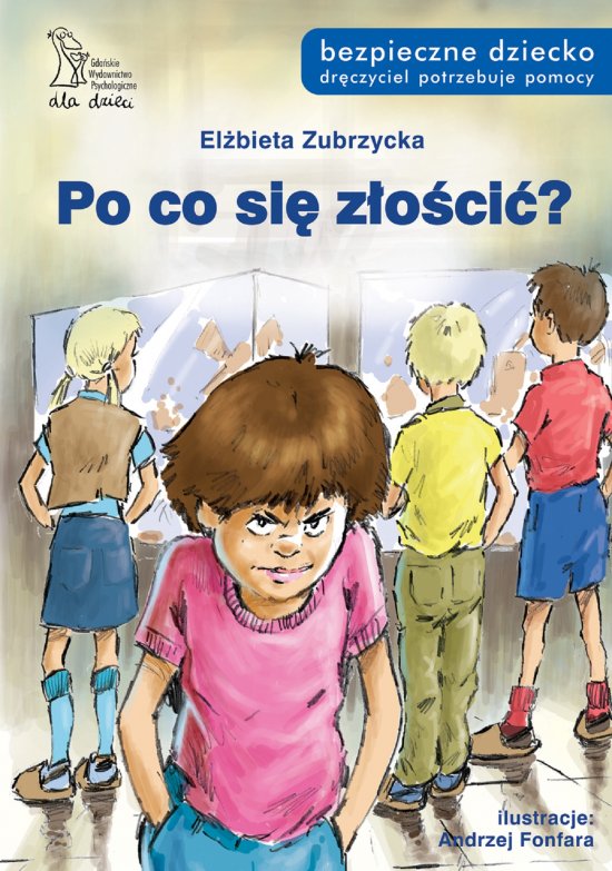 Po co si� z�o�ci�?