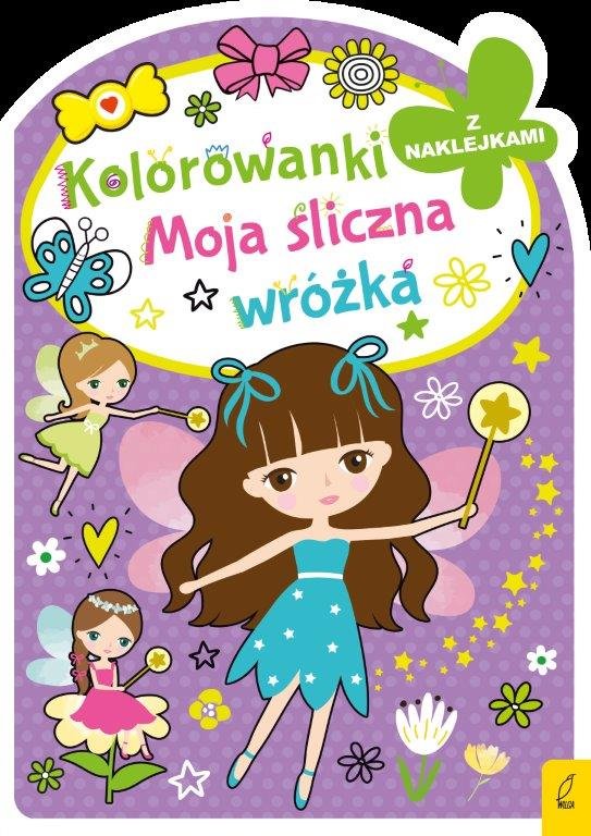 Kolorowanka z wykrojnikiem. Moja �liczna wr�ka