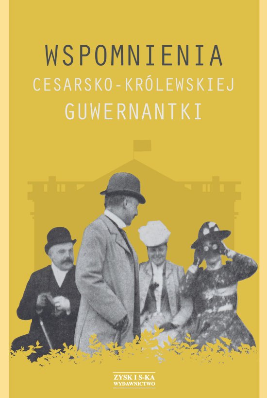 Wspomnienia cesarsko-kr�lewskiej guwernantki