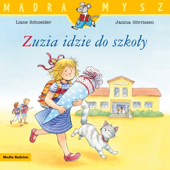 M�dra mysz. Zuzia idzie do szko�y