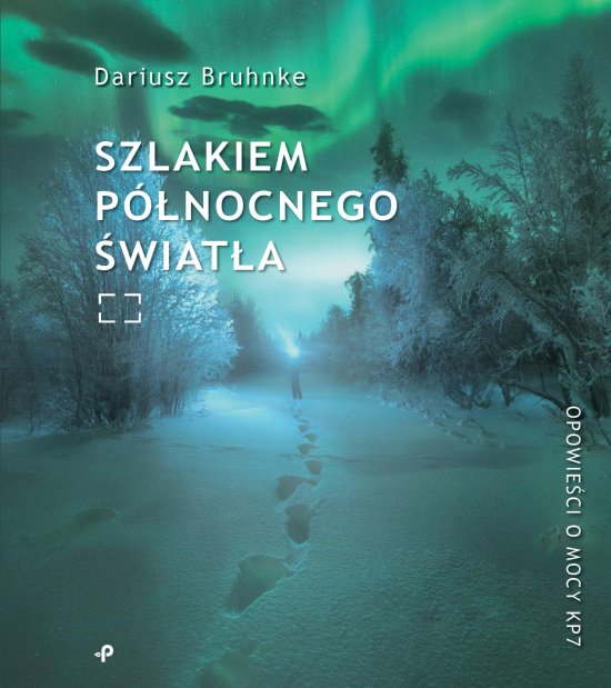 Szlakiem p�nocnego �wiat�a