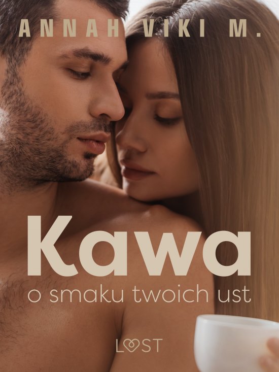 Kawa o smaku twoich ust - opowiadanie erotyczne