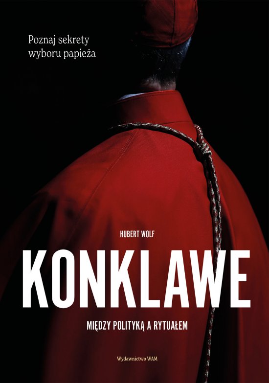 Konklawe Mi�dzy polityk� a rytua�em