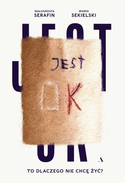 Jest OK. To dlaczego nie chc� �y�?