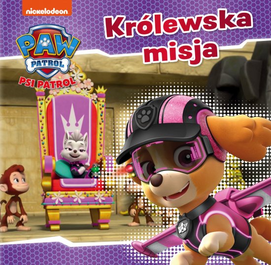 Psi Patrol Kr�lewska misja