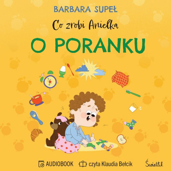 Co zrobi Anielka o poranku