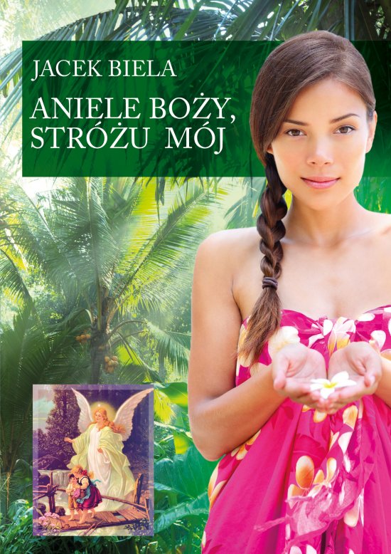 Aniele Bo�y, Str�u M�j