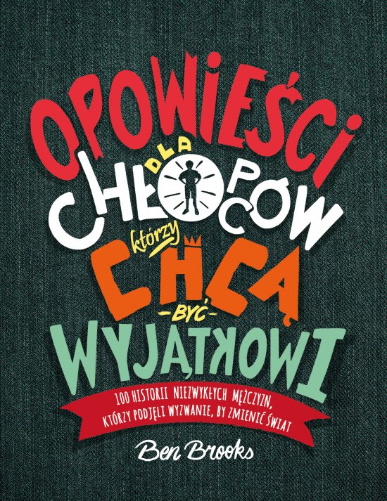 Opowie�ci dla ch�opc�w, kt�rzy chc� by� wyj�tkowi