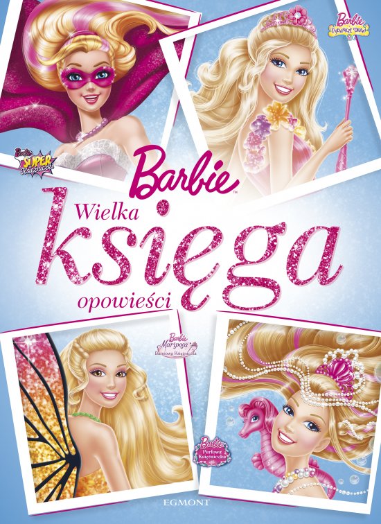 Barbie. Wielka Ksi�ga Opowie�ci